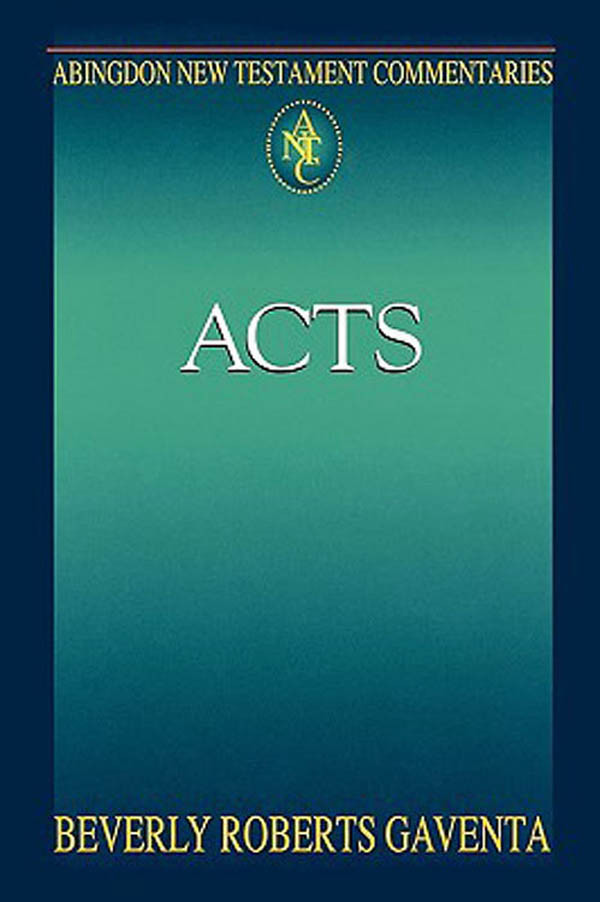 Abingdon New Testament Commentaries Acts Gaventa Beverly Roberts