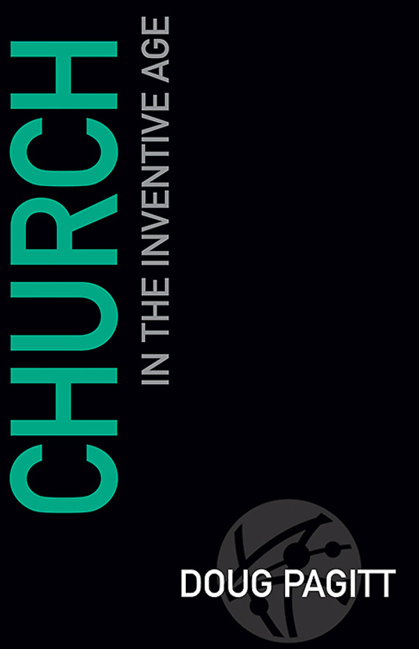 Church In The Inventive Age Doug Pagitt