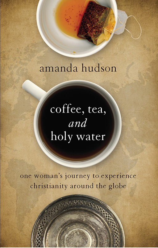 Coffee Tea And Holy Water Amanda Hudson