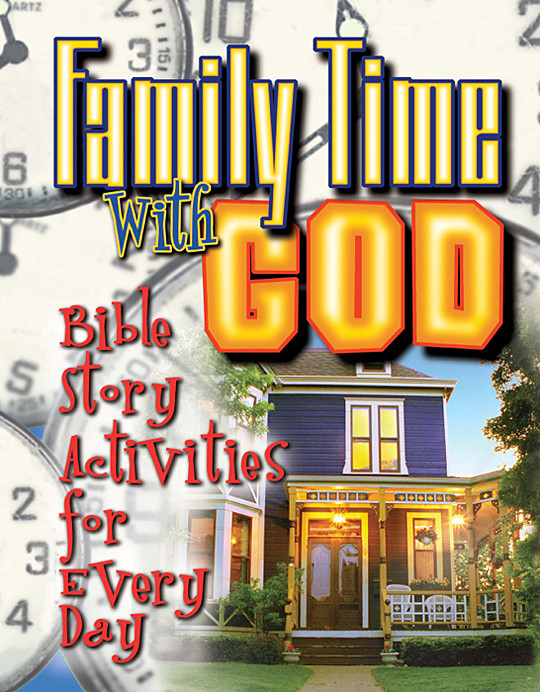 Family Time With God Peg Augustine