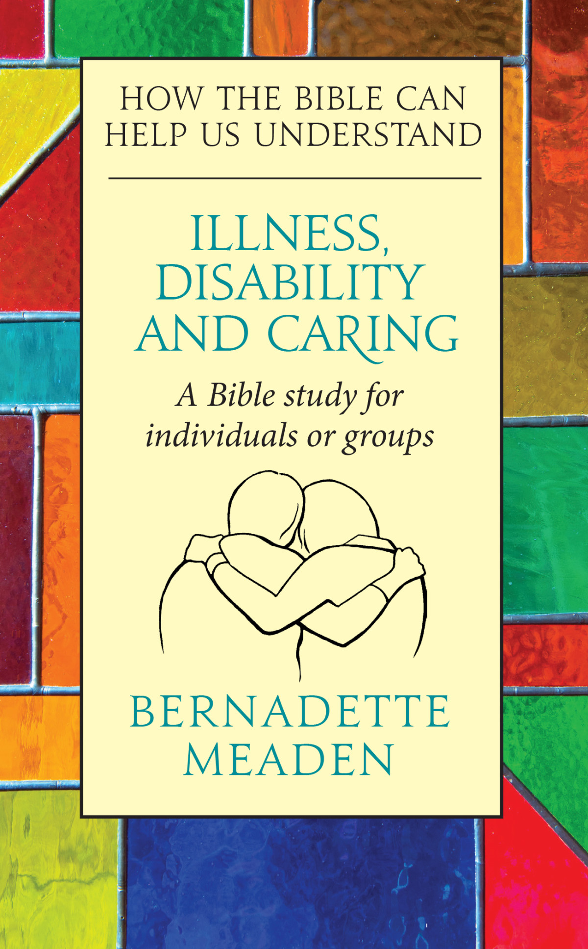 Illness Caring And Disability Bernadette Meaden