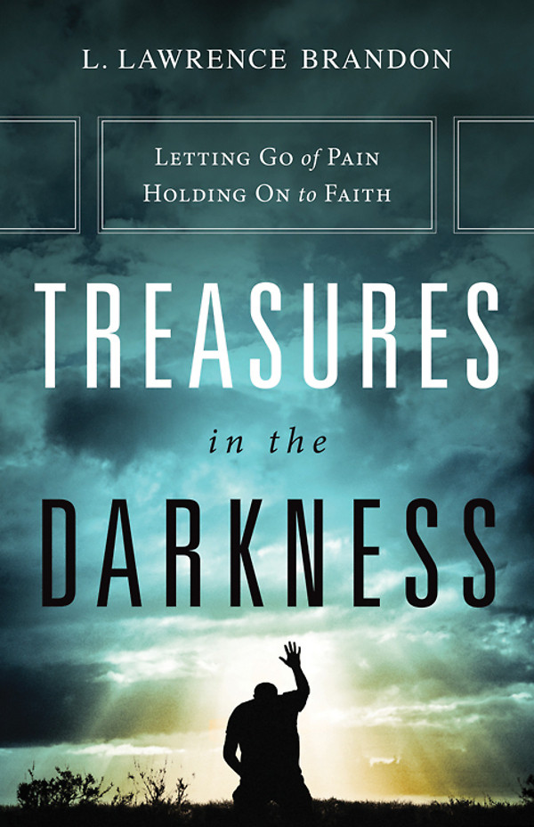 Treasures In The Darkness Bishop L Lawrence Brandon