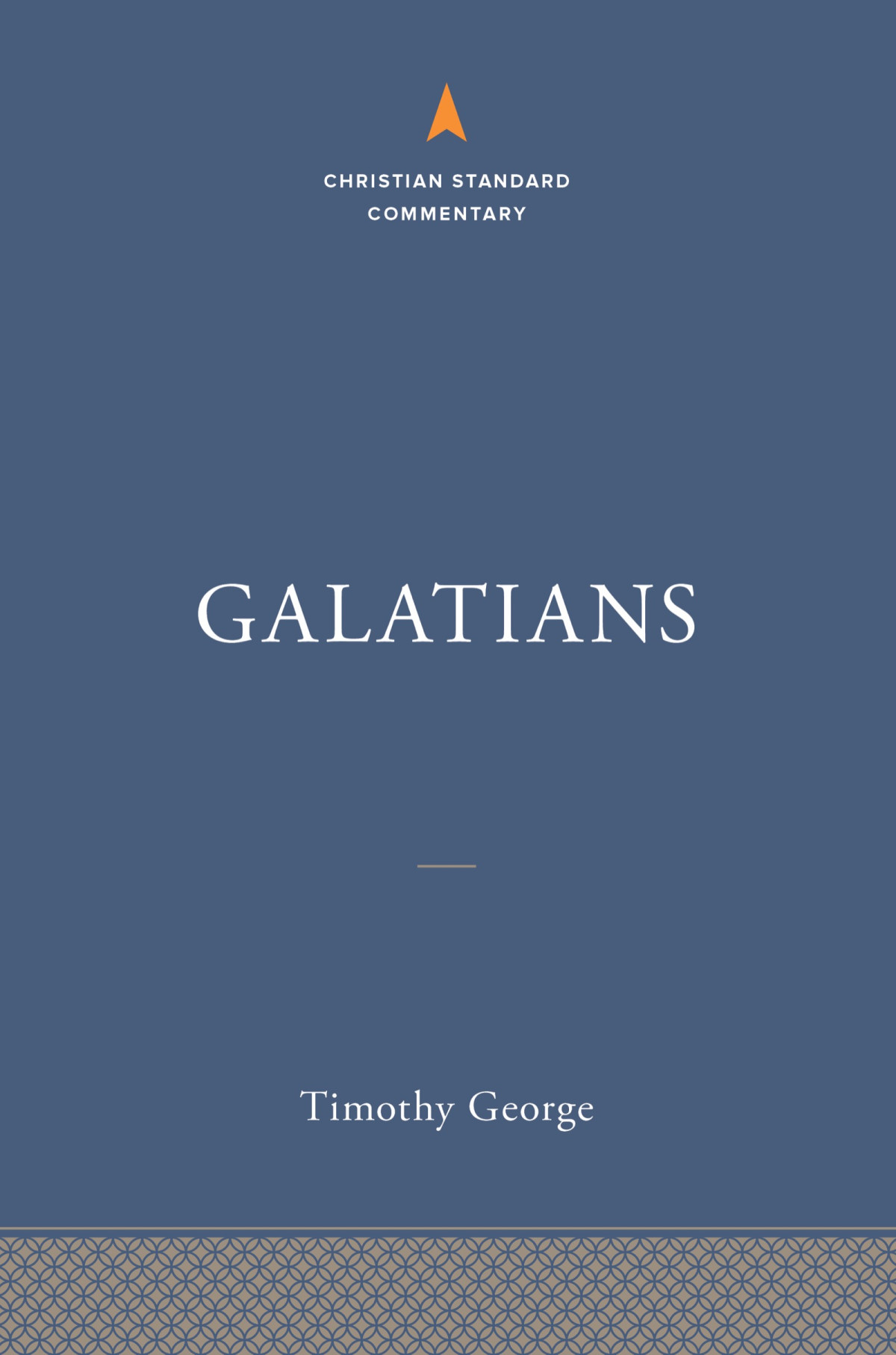 Galatians The Christian Standard Commentary Timothy George
