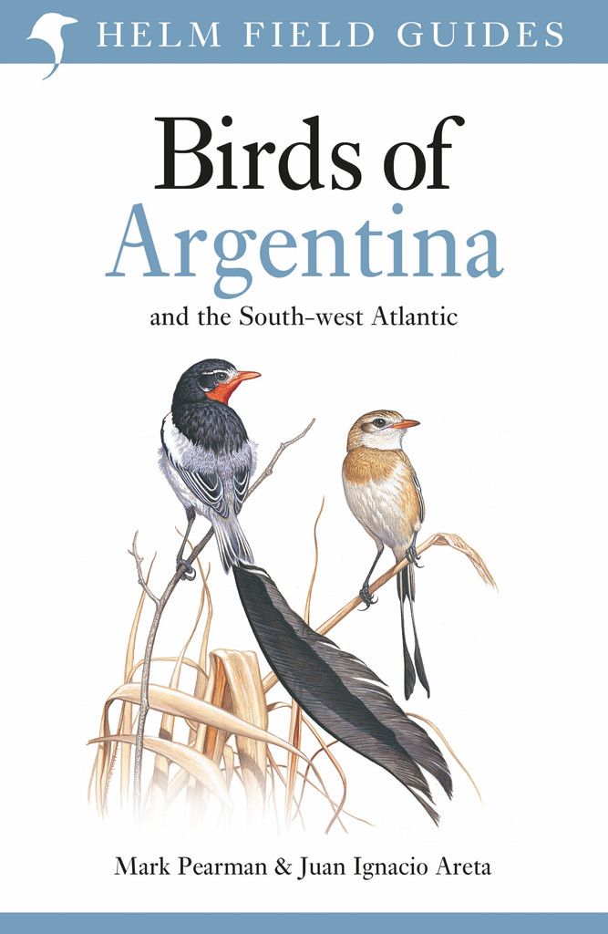 Field Guide To The Birds Of Argentina And The Southwest Atlantic Mark Pearmanjuan Ignacio Aretanigel Redman