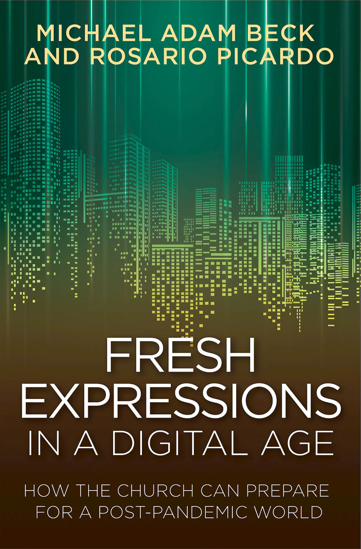 Fresh Expressions In A Digital Age Ebook Epub How The Church Can Prepare For A Post Pandemic World Picardo
