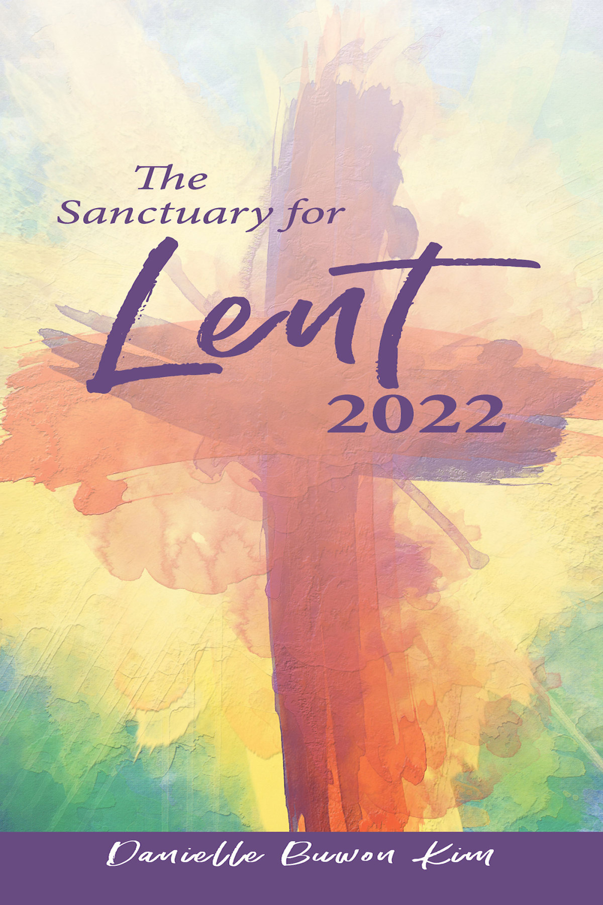 The Sanctuary For Lent 2022 Pkg Of 10 Kim Danielle Buwon