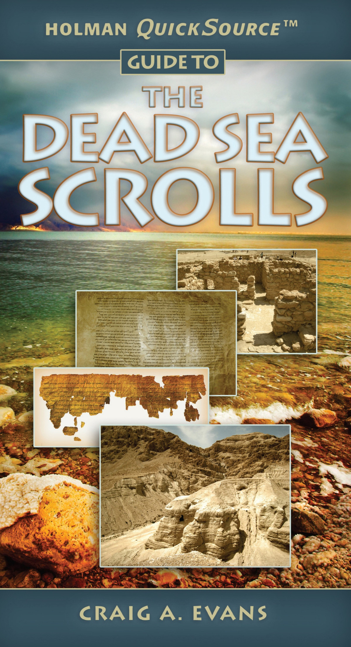 Holman Quicksource Guide To The Dead Sea Scrolls Craig A Evans