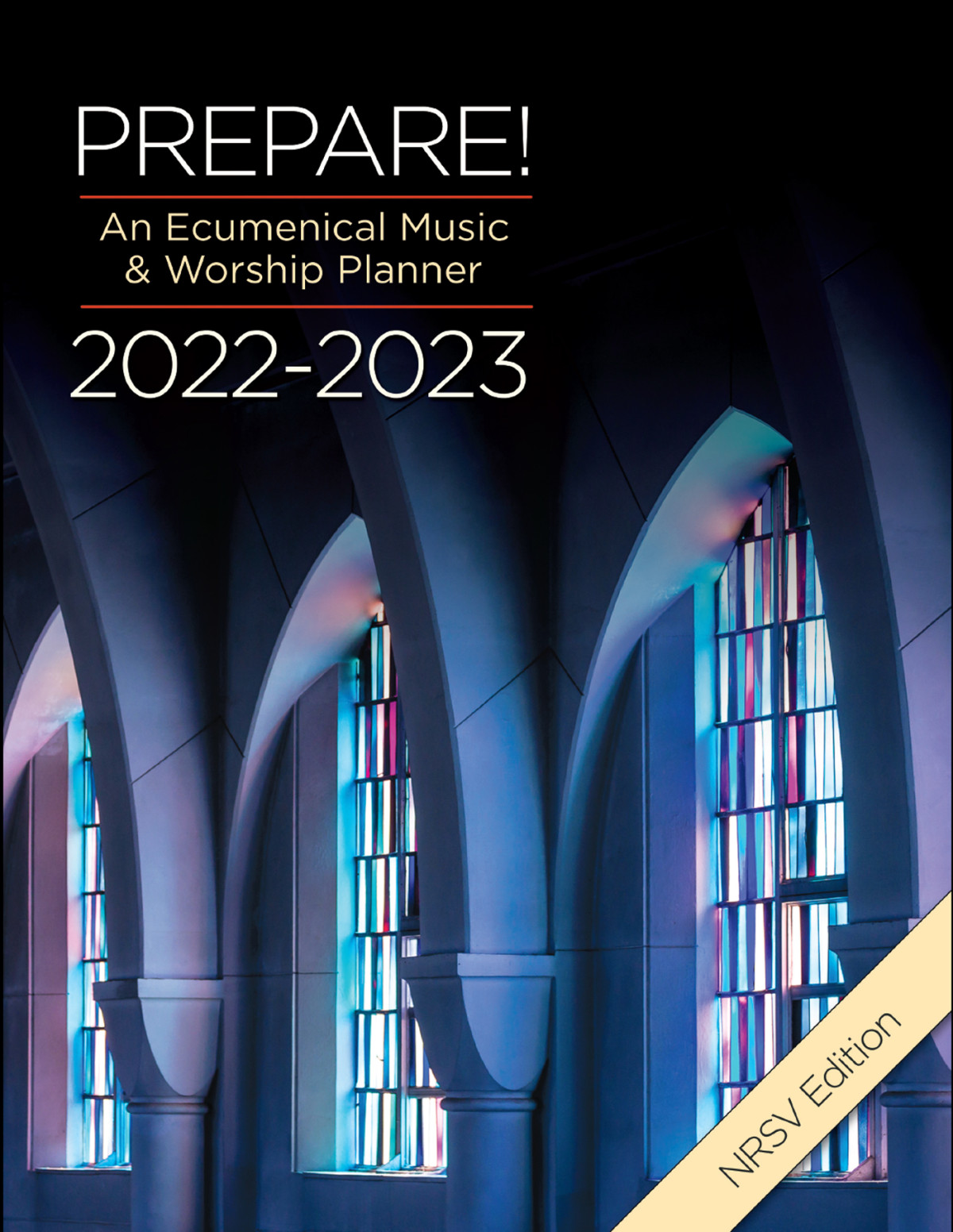 Prepare 20222023 Nrsv Edition An Ecumenical Music Worship Planner Bone