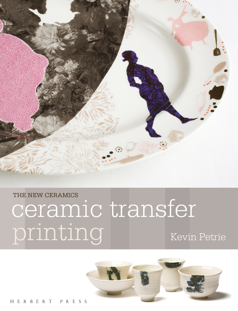 Ceramic Transfer Printing Kevin Petrie