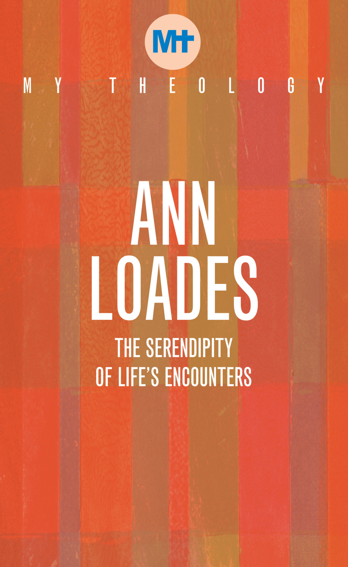 My Theology Ann Loades
