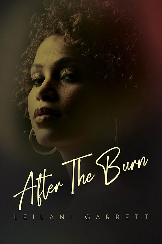 After The Burn Leilani Garrett