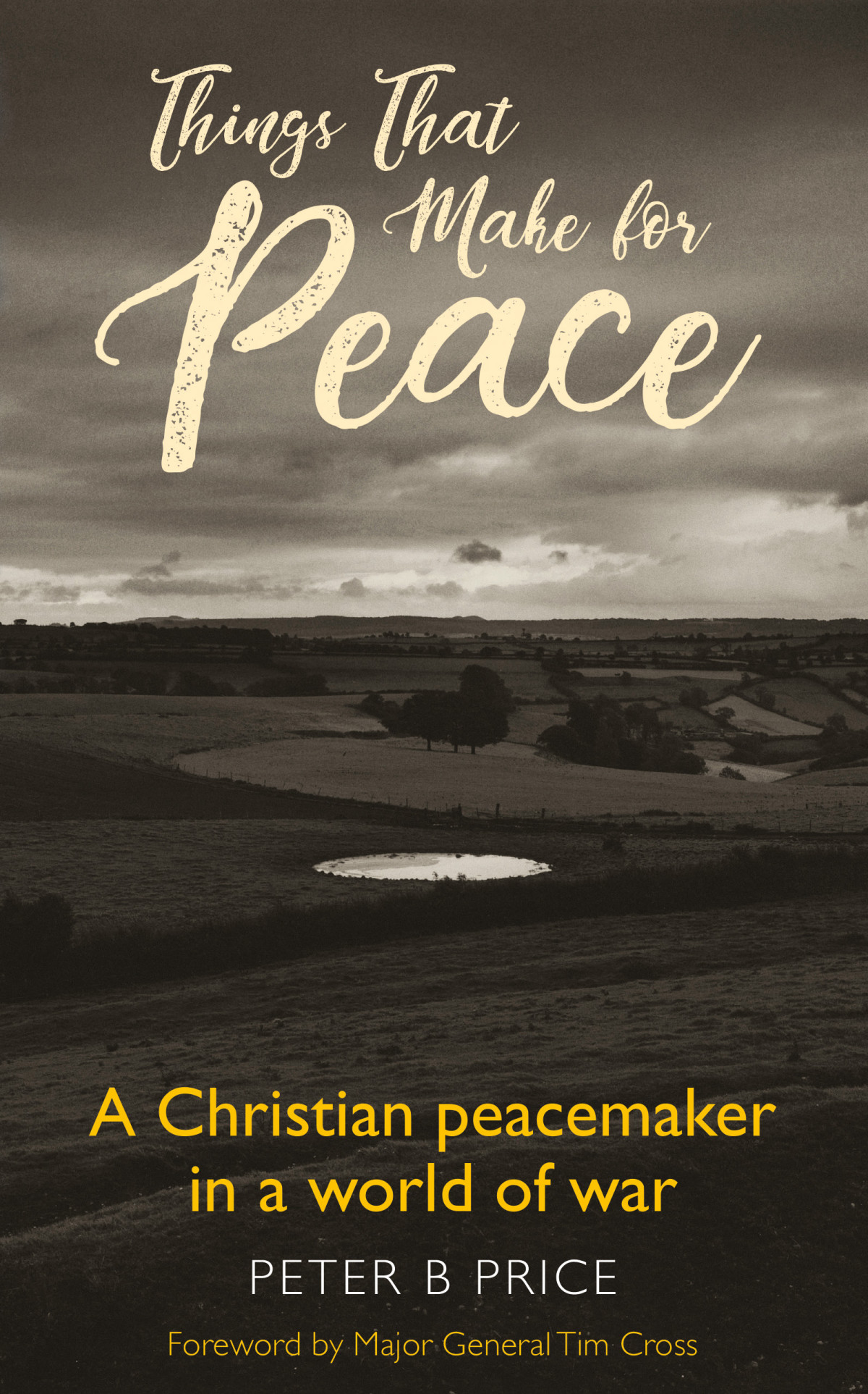 Things That Make For Peace Peter B Price