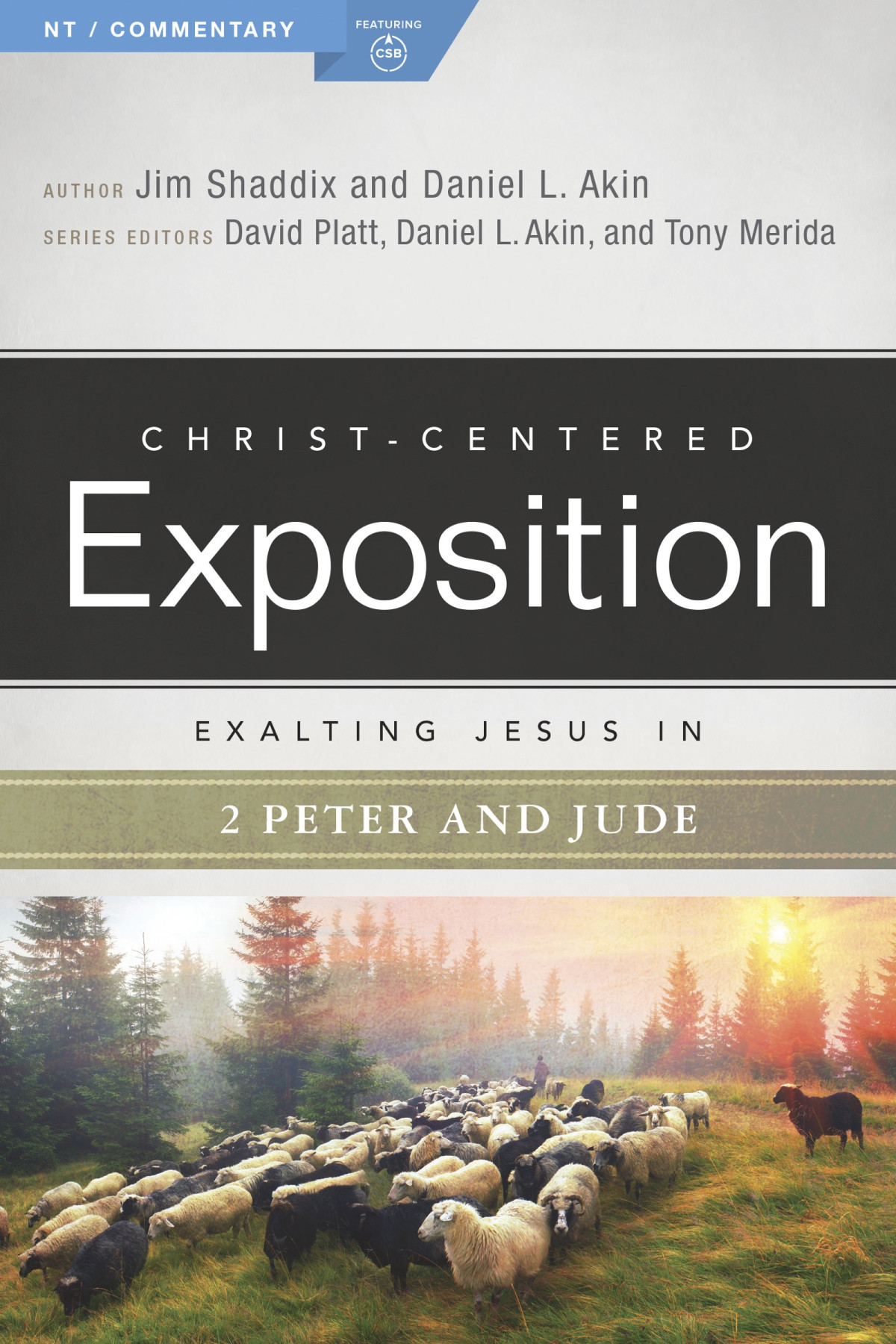 Exalting Jesus In 2 Peter Jude James Shaddixdr Daniel L Akin Dr Daniel L Akin