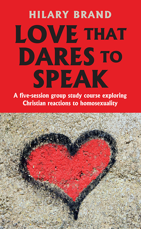 Love That Dares To Speak Hilary Brand