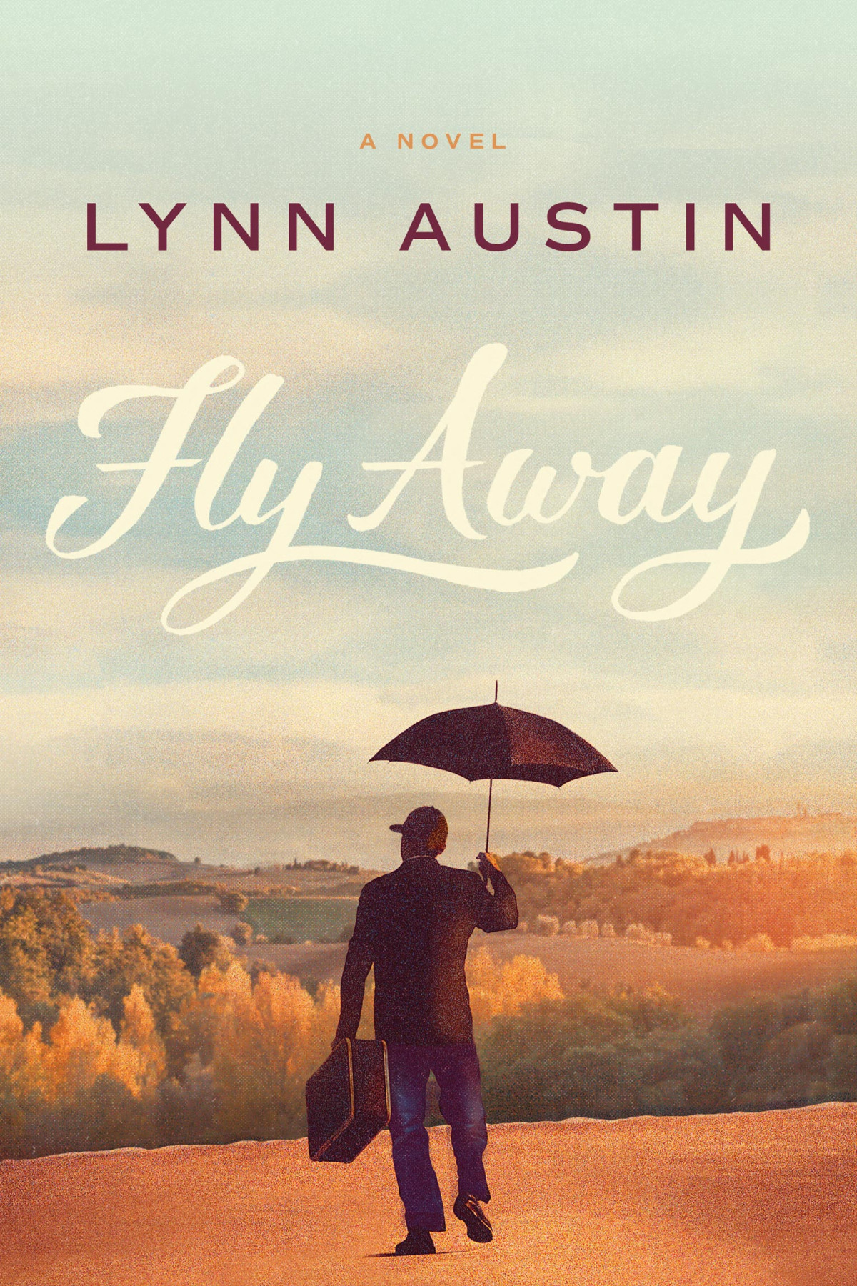Fly Away Lynn Austin