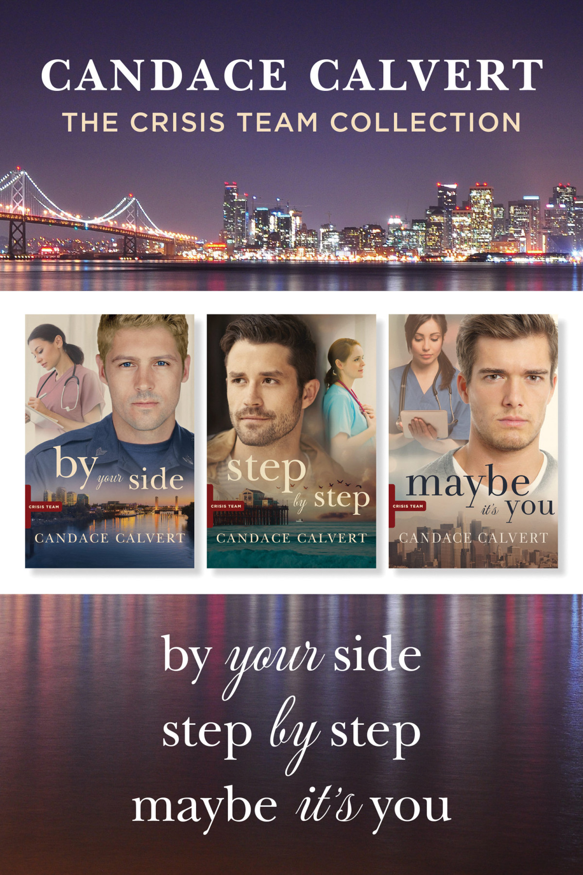 The Crisis Team Collection By Your Side Step By Step Maybe Its You Candace Calvert
