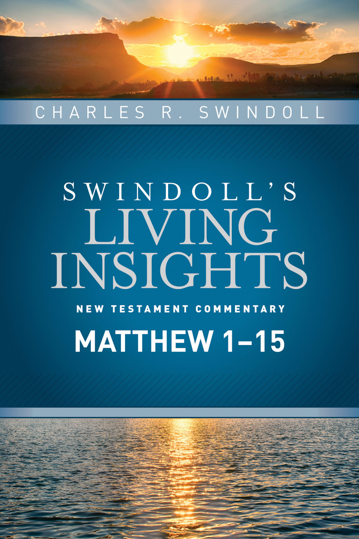 Insights On Matthew 115 Charles R Swindoll