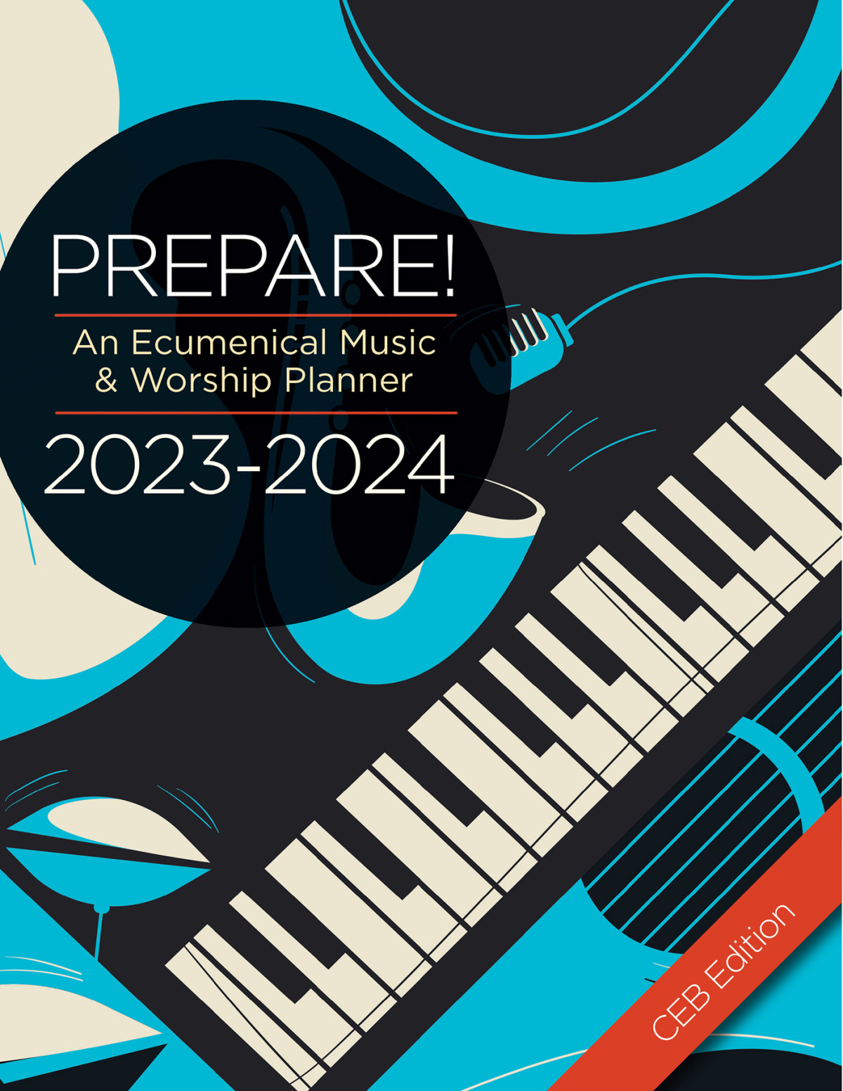 Prepare 20232024 Ceb Edition An Ecumenical Music Worship Planner Bone