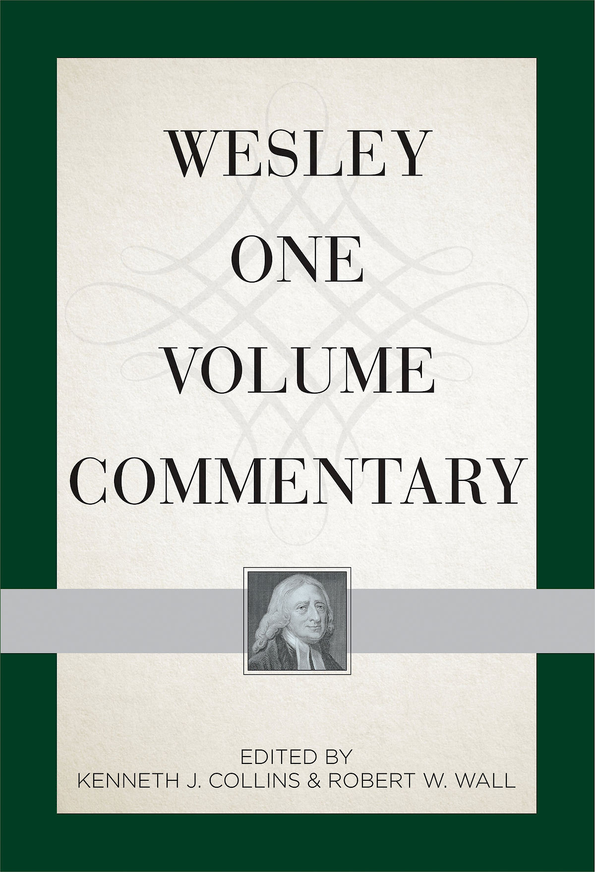 Wesley One Volume Commentary Collins Kenneth J Robert W Wall