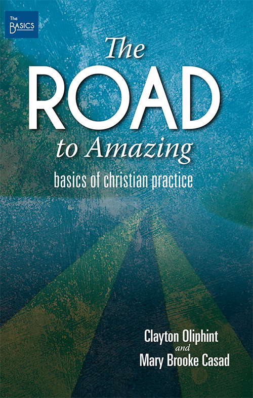 The Road To Amazing Clayton Oliphintmary Brooke Casad
