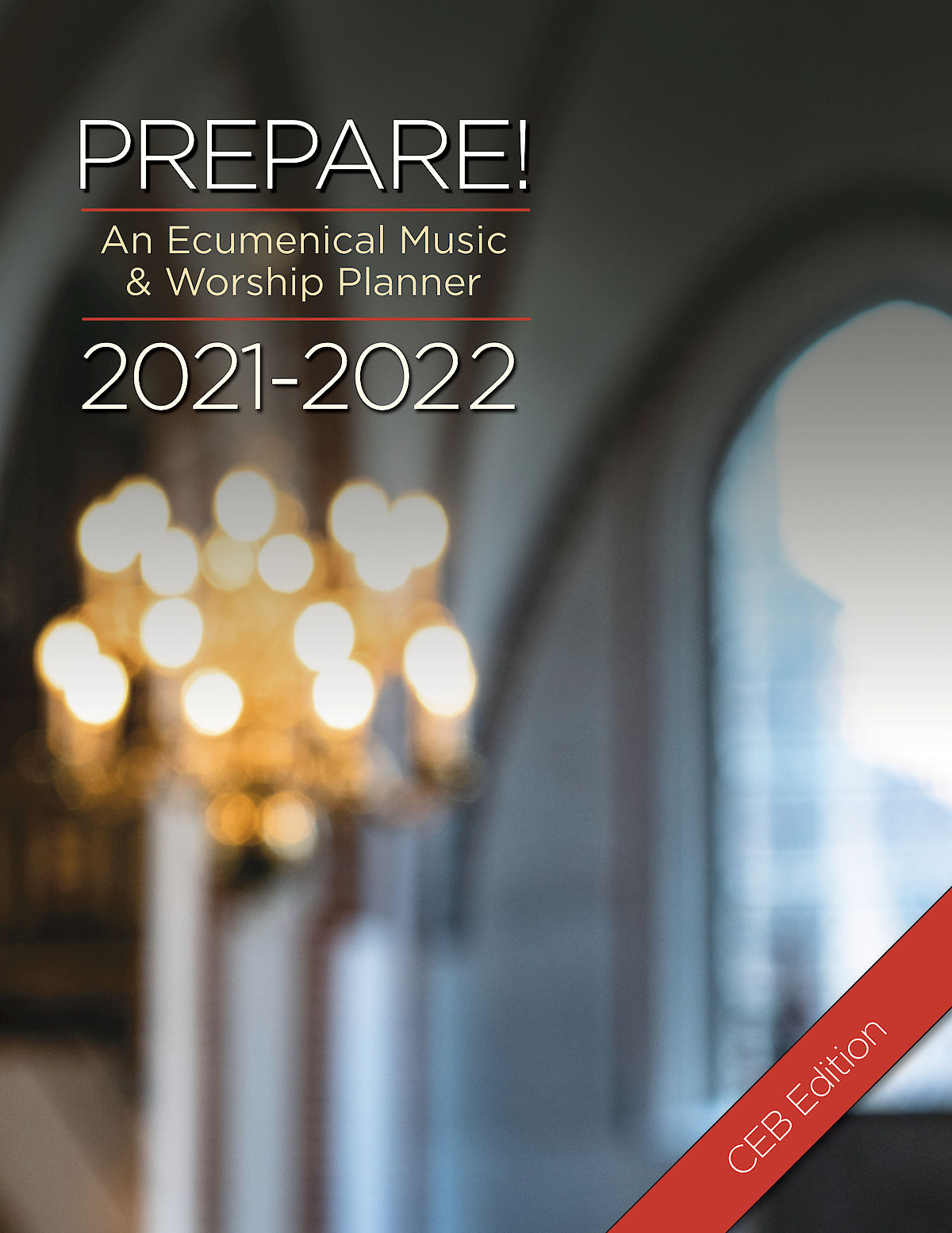 Prepare 20212022 Ceb Edition An Ecumenical Music Worship Planner Bone