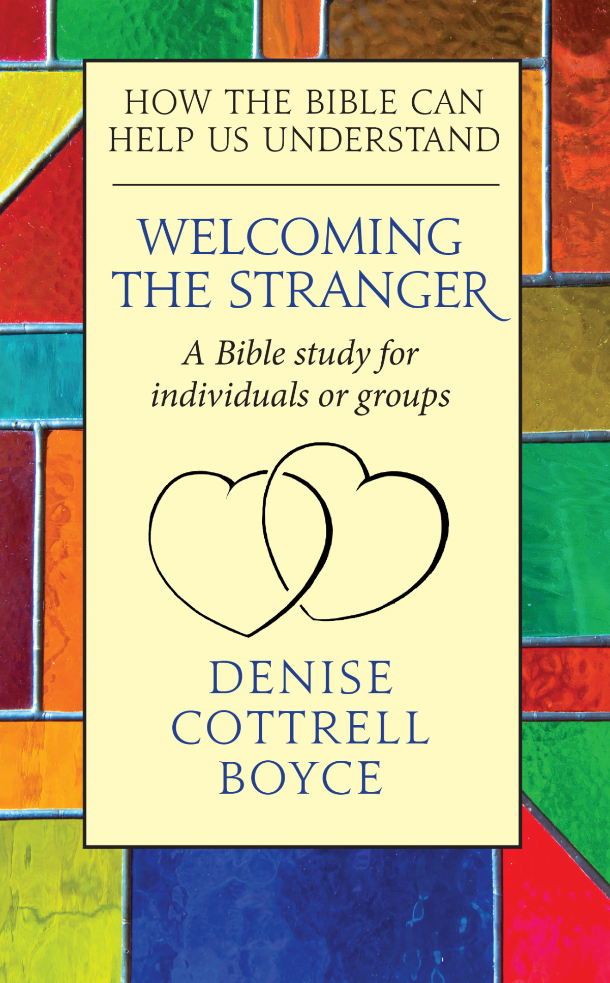 Welcoming The Stranger Denise Cottrellboyce