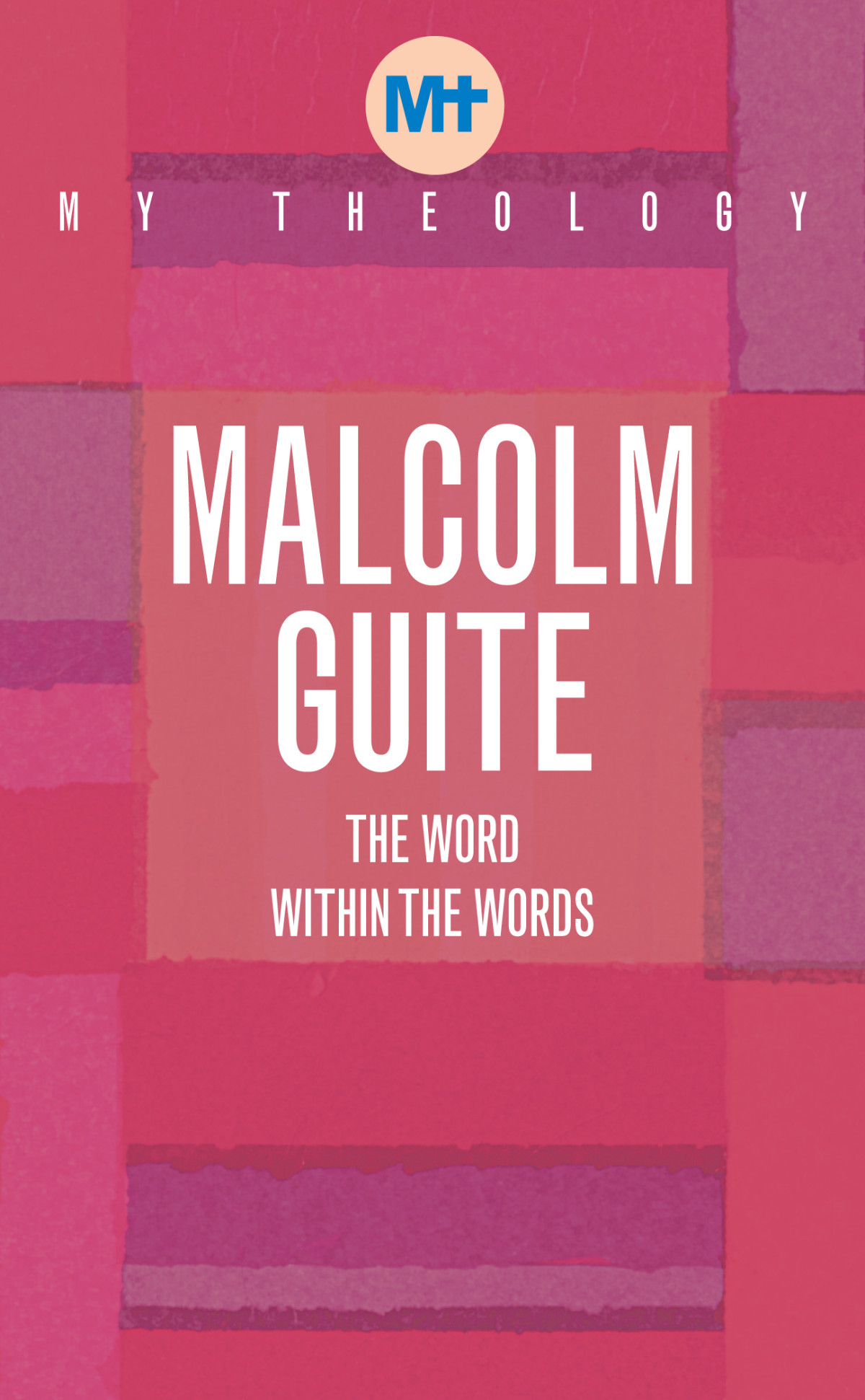My Theology Malcolm Guite