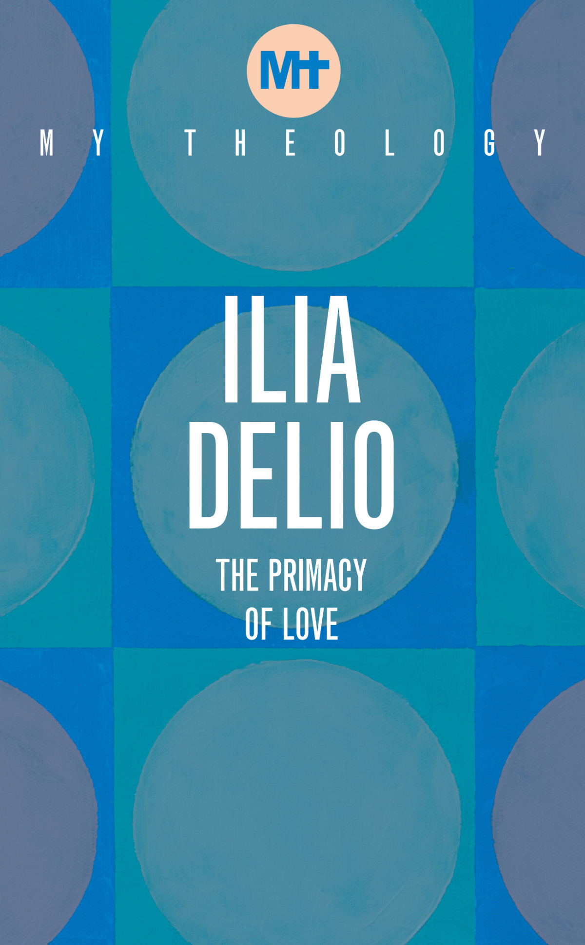 My Theology Ilia Delio