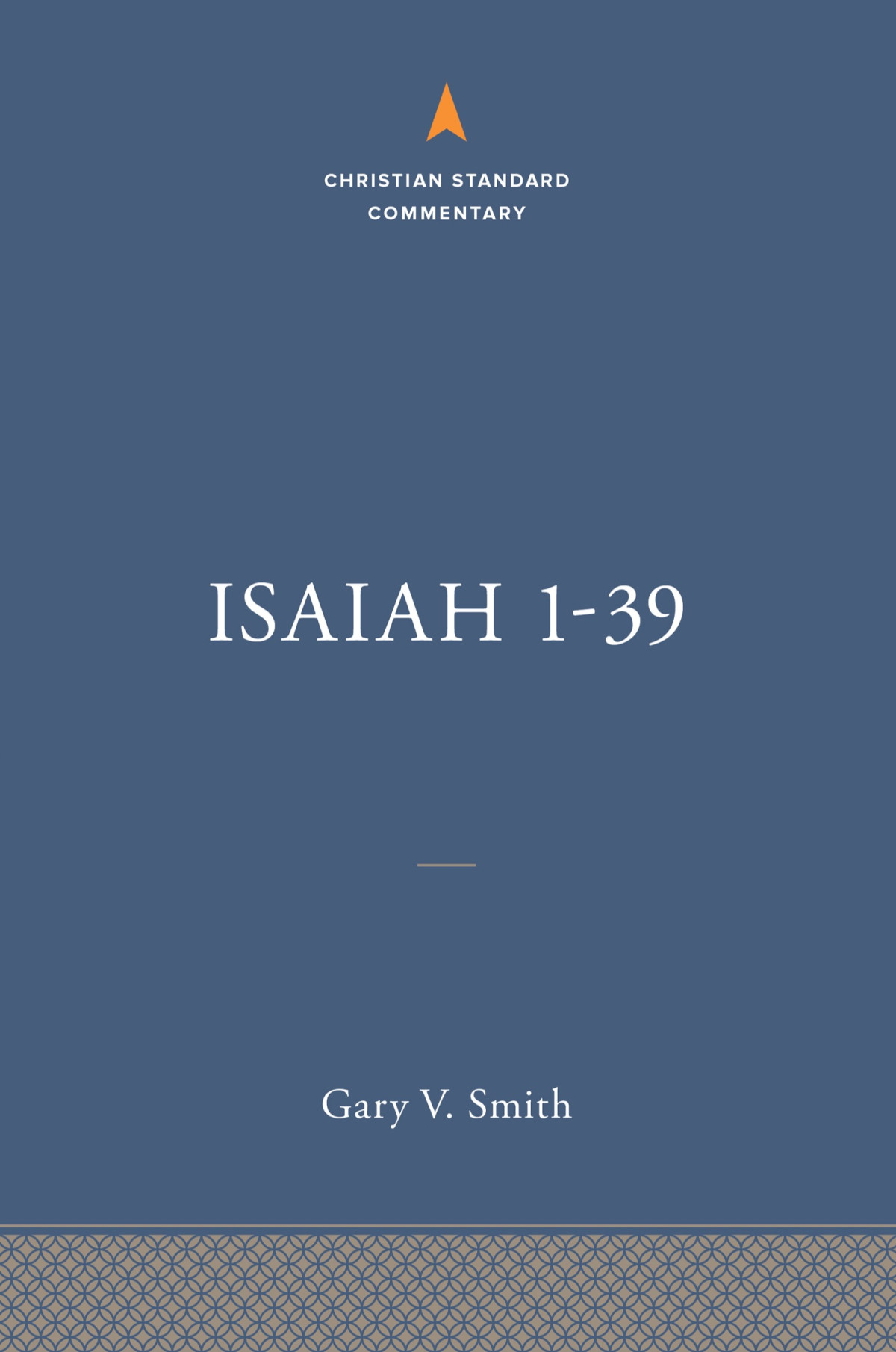 Isaiah 139 The Christian Standard Commentary Gary V Smith