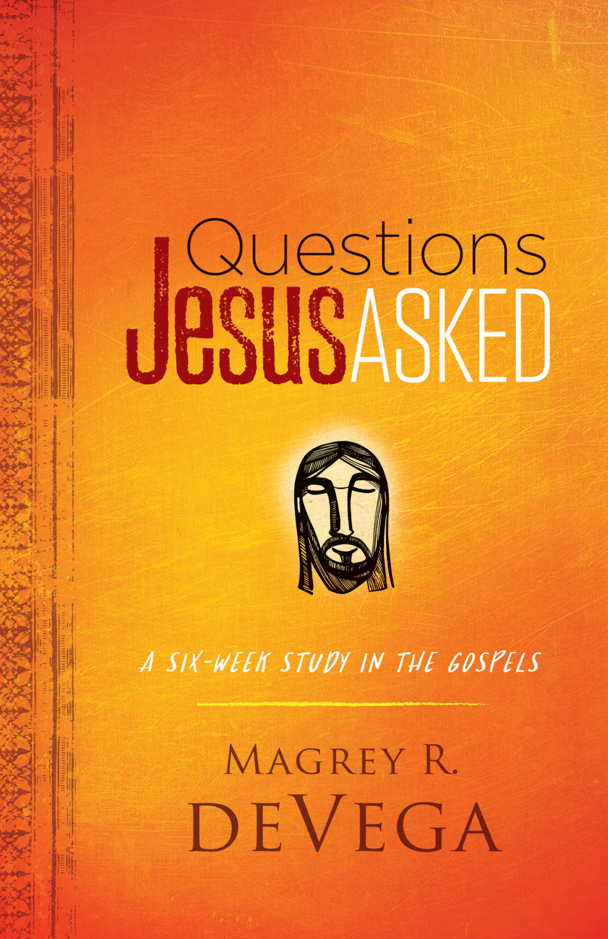 Questions Jesus Asked Devega Magrey