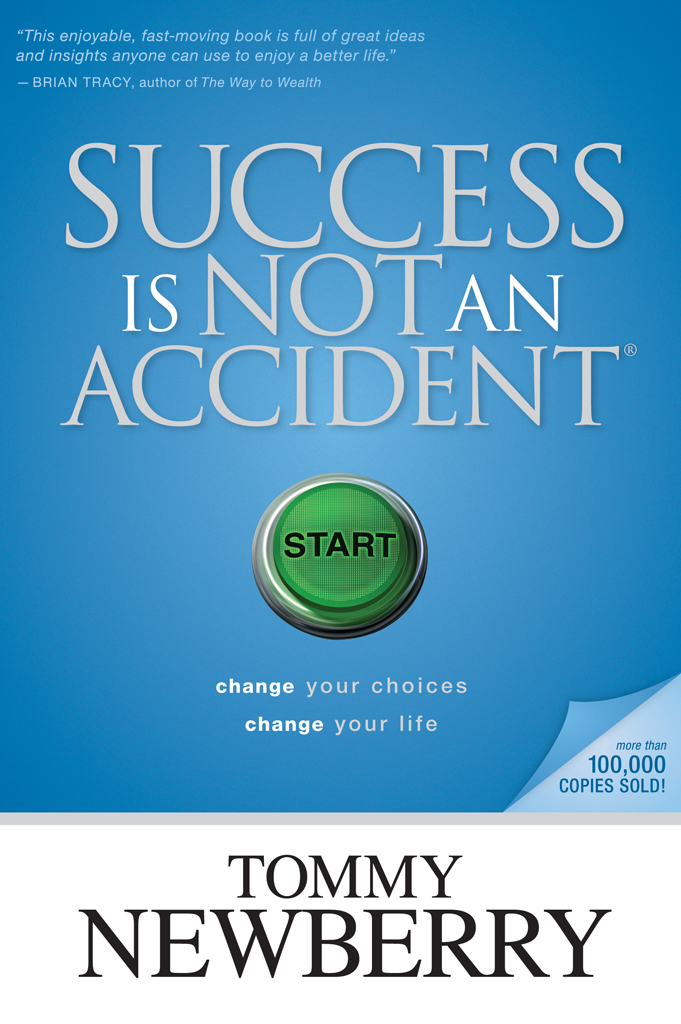 Success Is Not An Accident Newberry Tommy