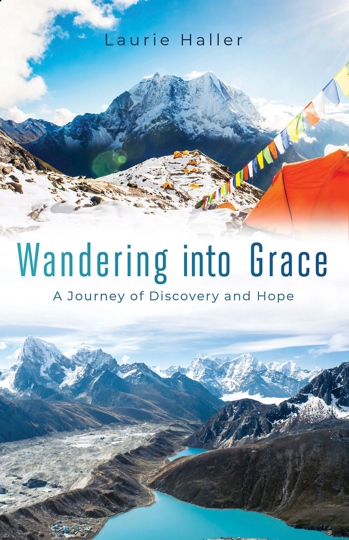 Wandering Into Grace A Journey Of Discovery And Hope Haller