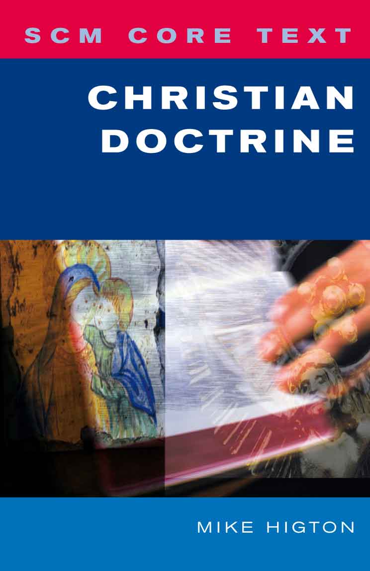 Scm Core Text Christian Doctrine Mike Higton