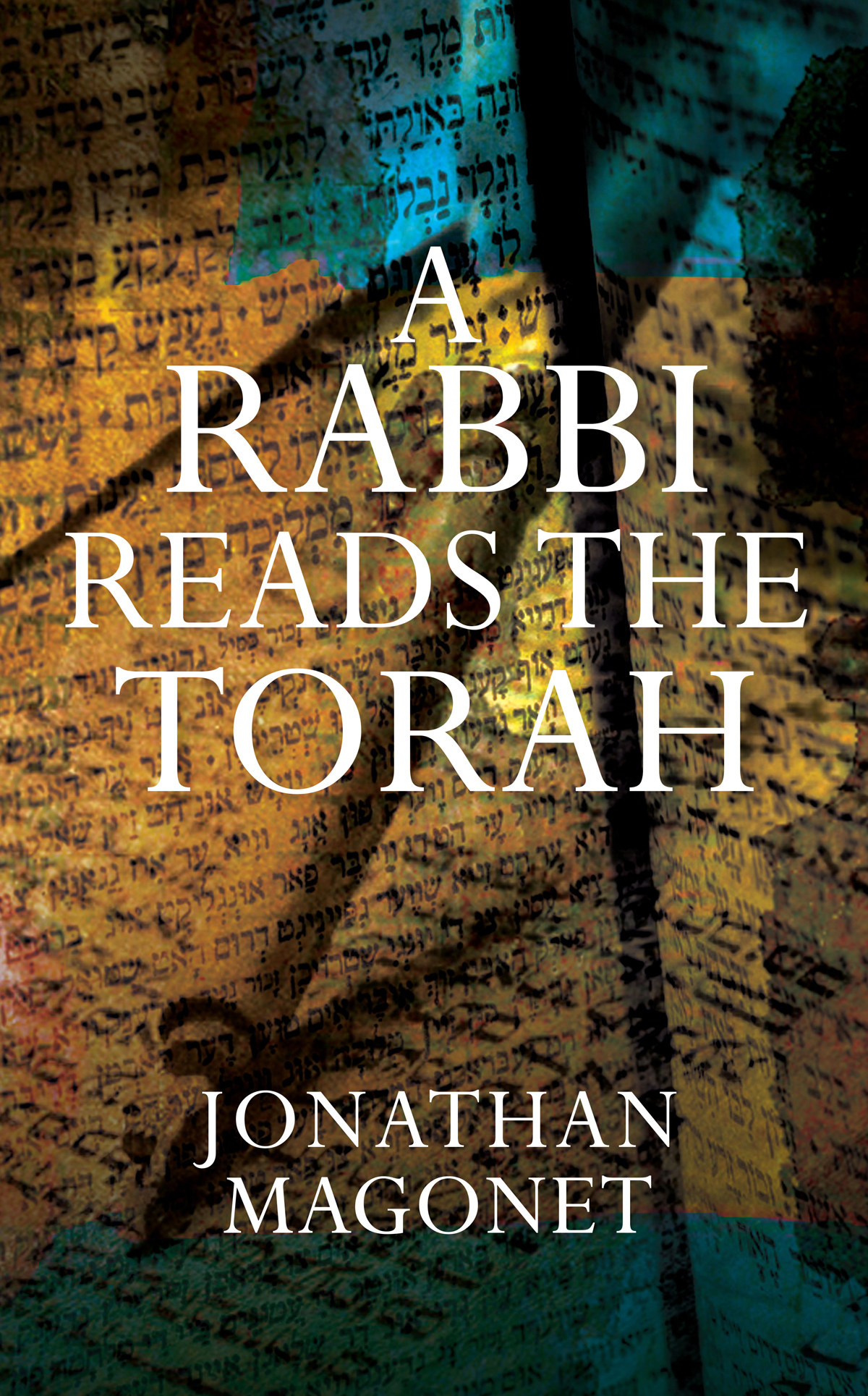 A Rabbi Reads The Torah Jonathan Magonet