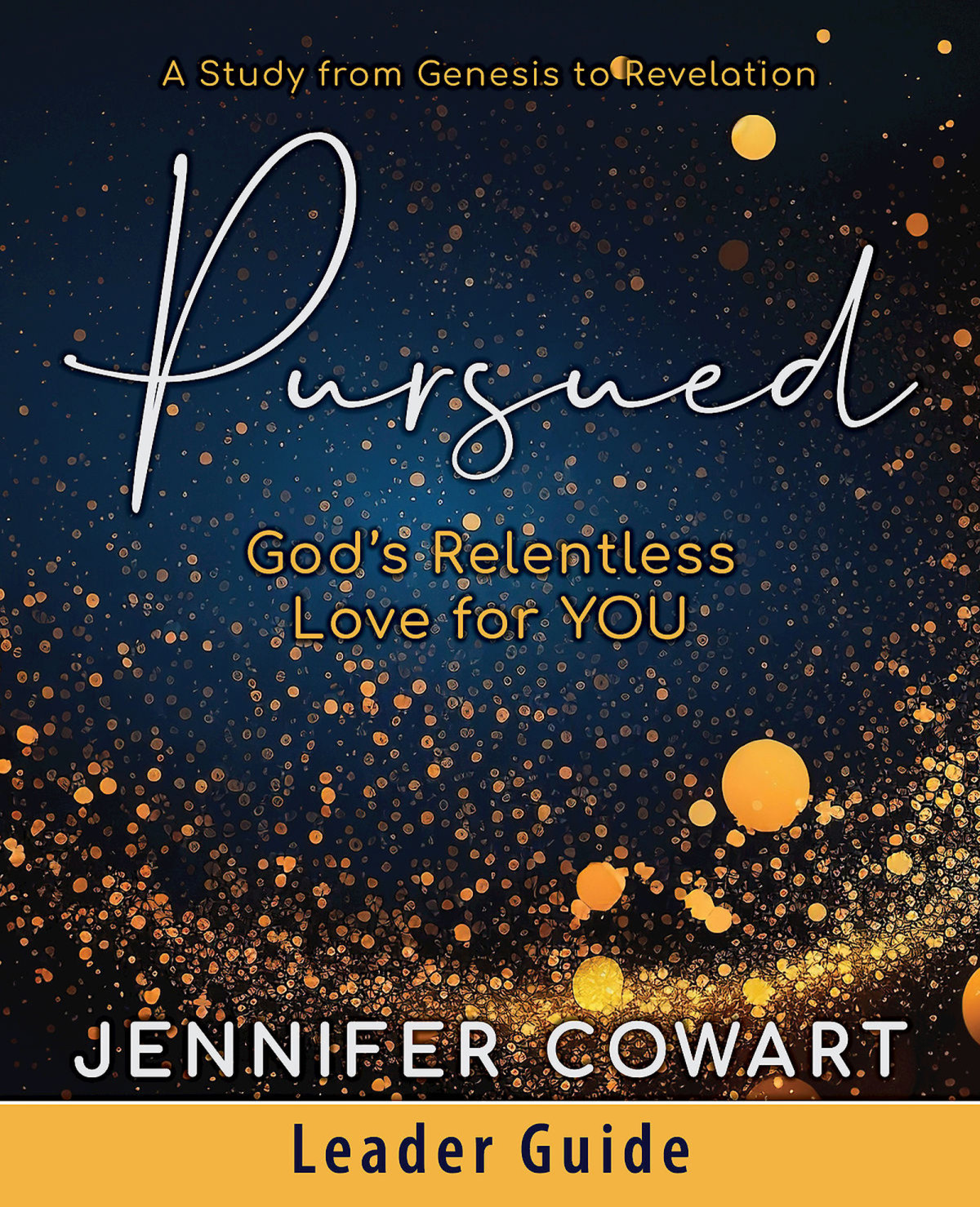 Pursued Womens Bible Study Leader Guide Gods Relentless Love For You Cowart