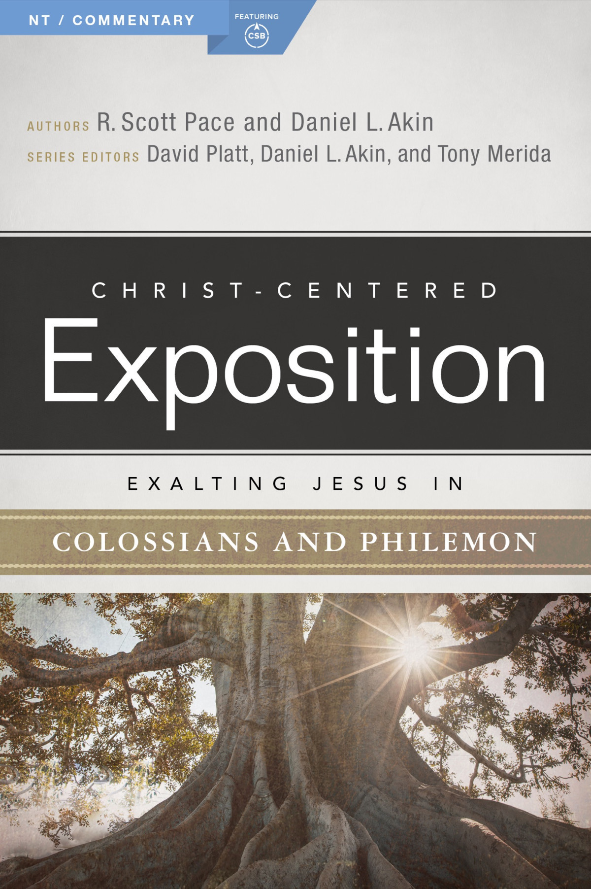 Exalting Jesus In Colossians Philemon Dr Daniel L Akindr R Scott Pace Dr R Scott Pace
