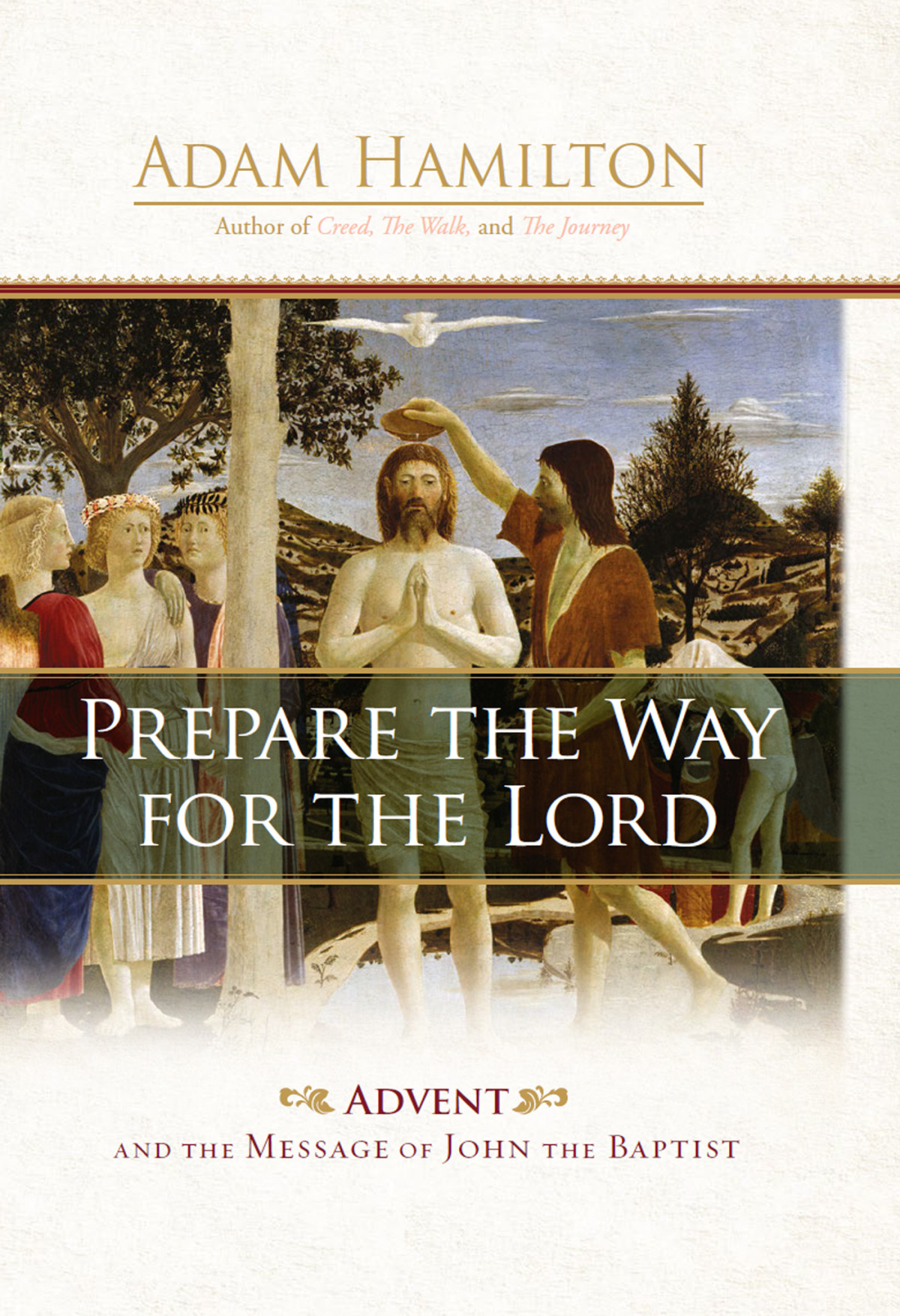 Prepare The Way For The Lord Advent And The Message Of John The Baptist Hamilton