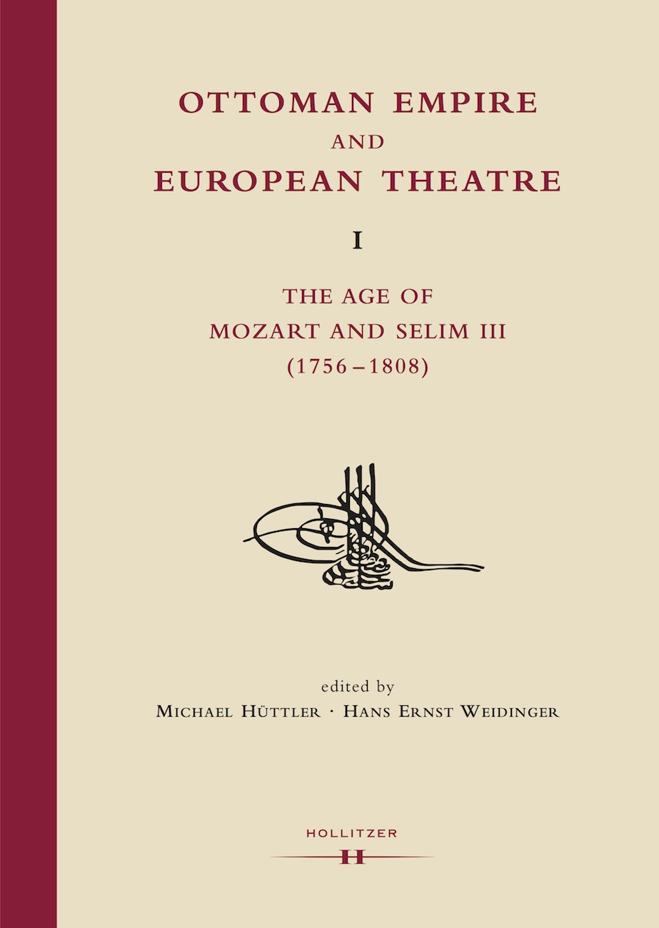 Ottoman Empire And European Theatre Vol I Michael Httler Hans Ernst Weidinger Hans Ernst Weidinger