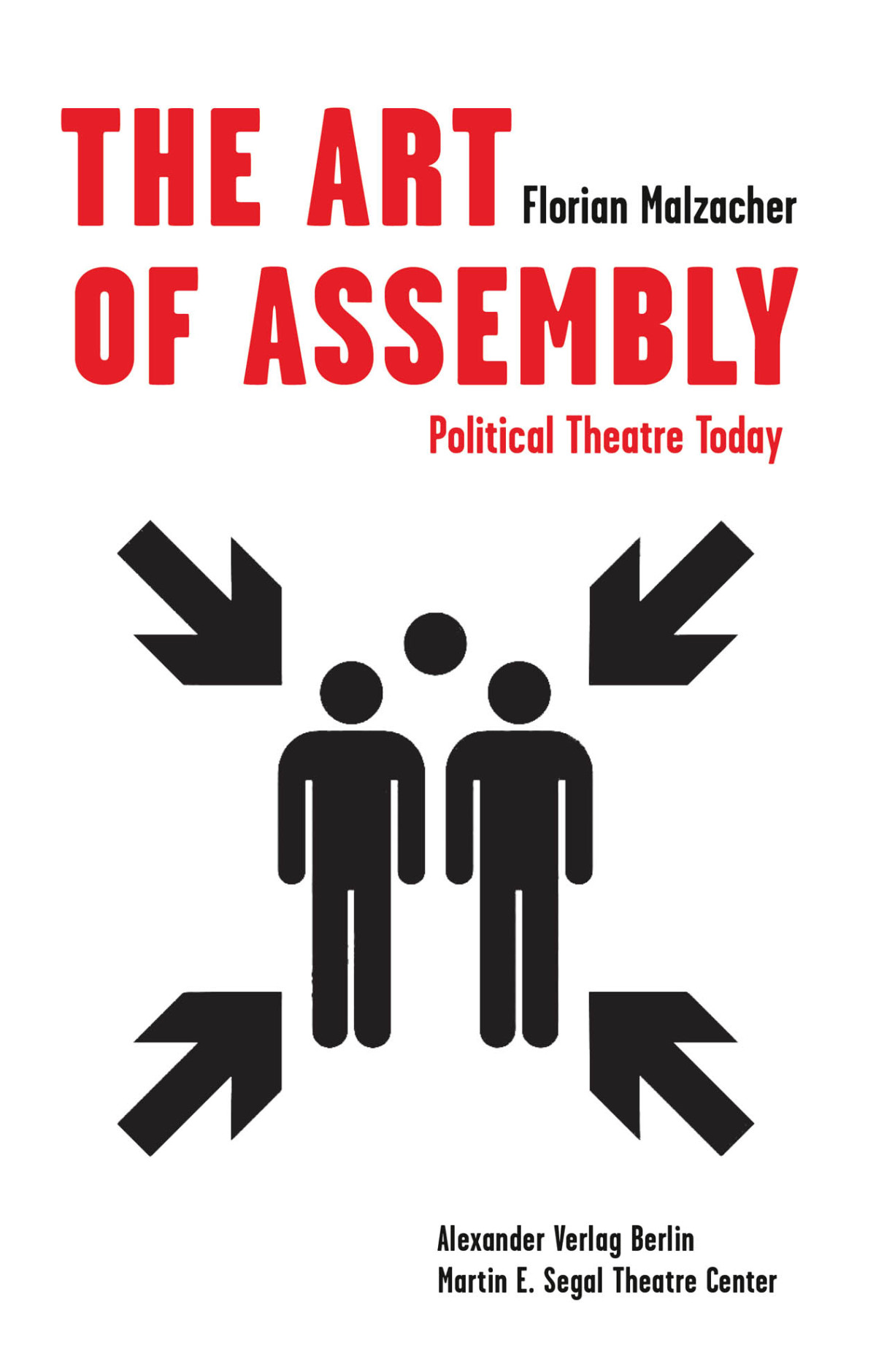 The Art Of Assembly Florian Malzacher