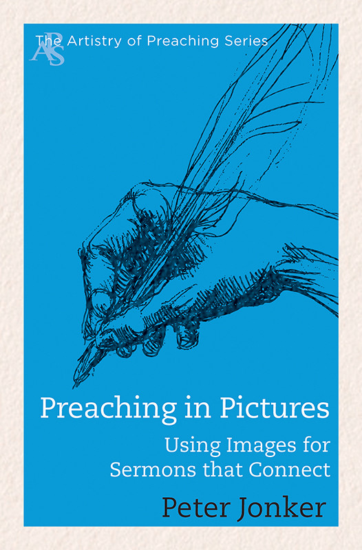 Preaching In Pictures Peter Jonker