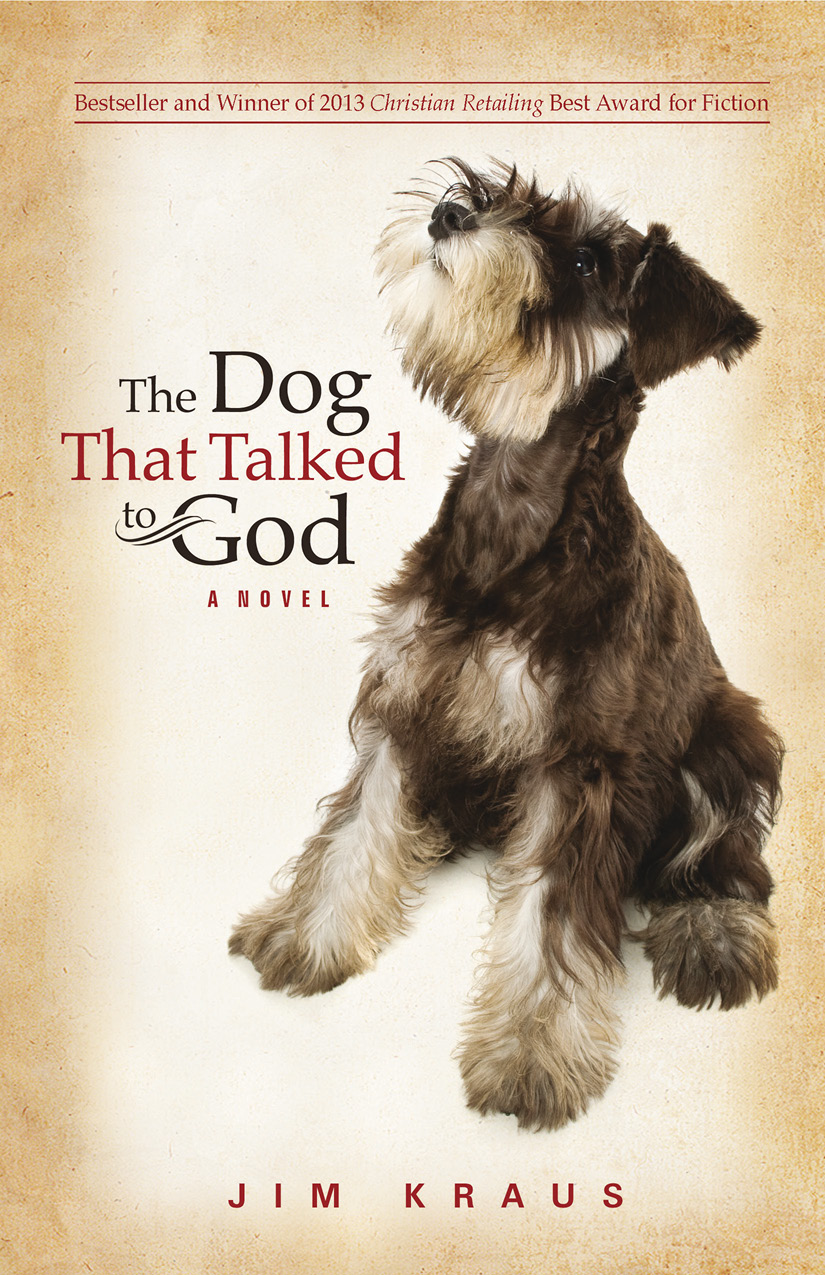 The Dog That Talked To God Kraus Jim
