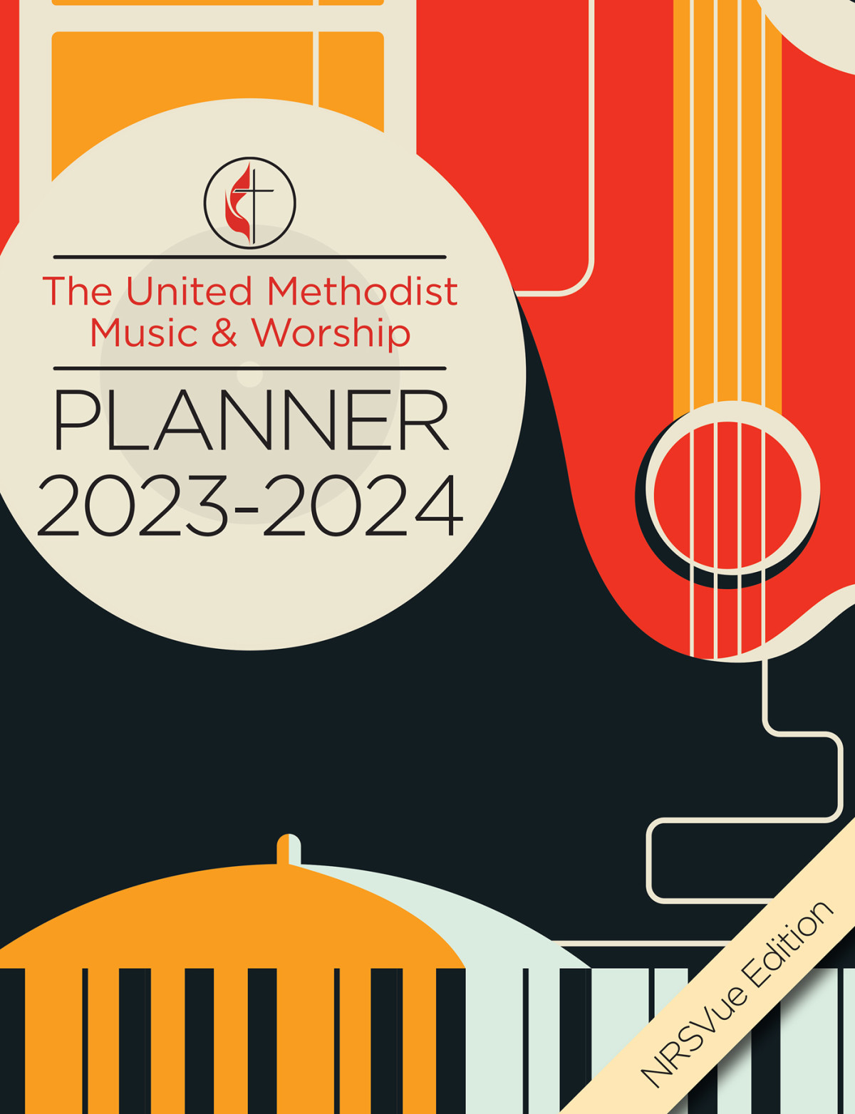The United Methodist Music Worship Planner 20232024 Nrsvue Edition Scifres