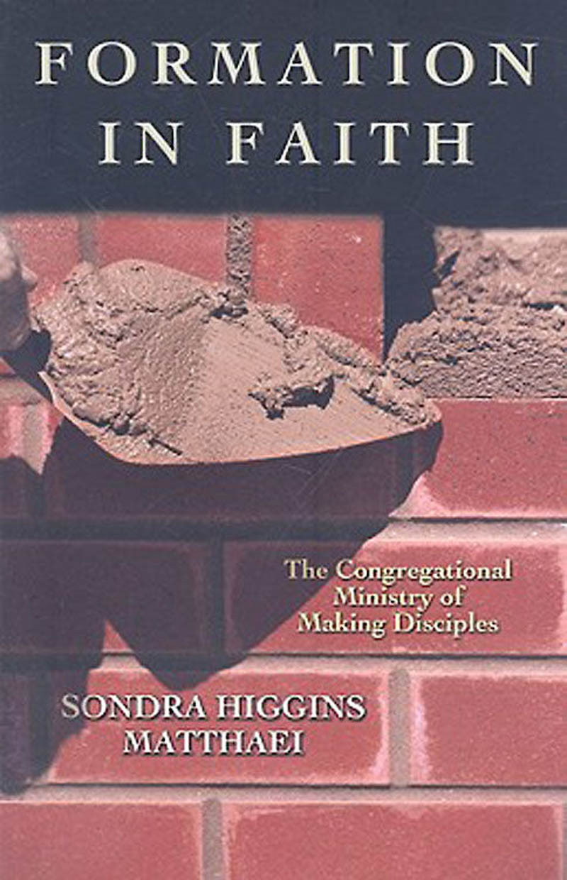 Formation In Faith Sondra Higgins Matthaei