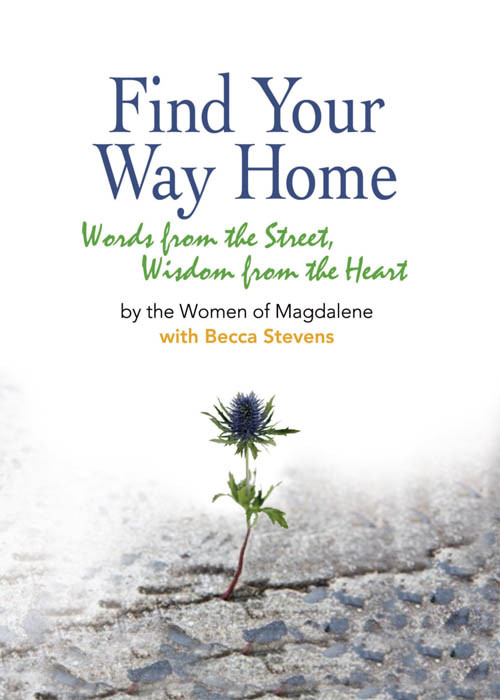 Find Your Way Home Becca Stevensthe Women Of Magdalene