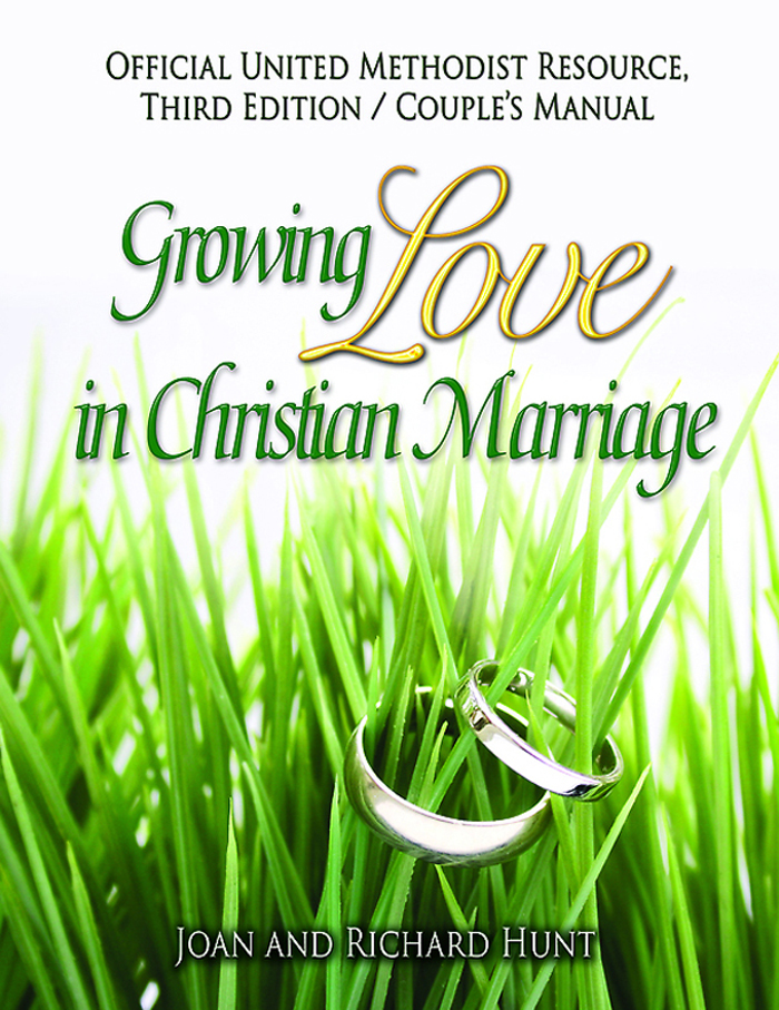 Growing Love In Christian Marriage Third Edition Couples Manual Pkg Of 2 Joan Richard Hunt Joan Hunt