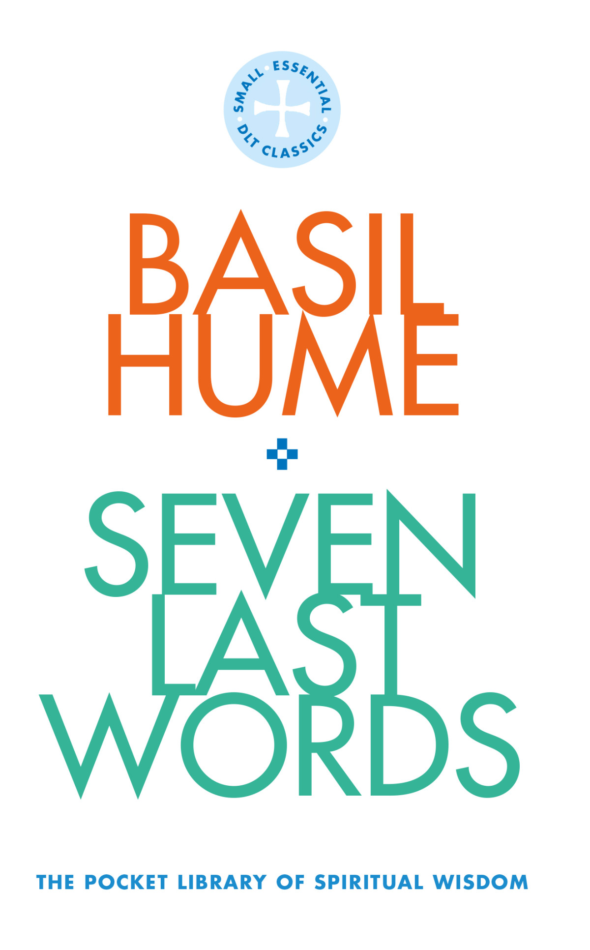 Seven Last Words Basil Humeliam Kelly