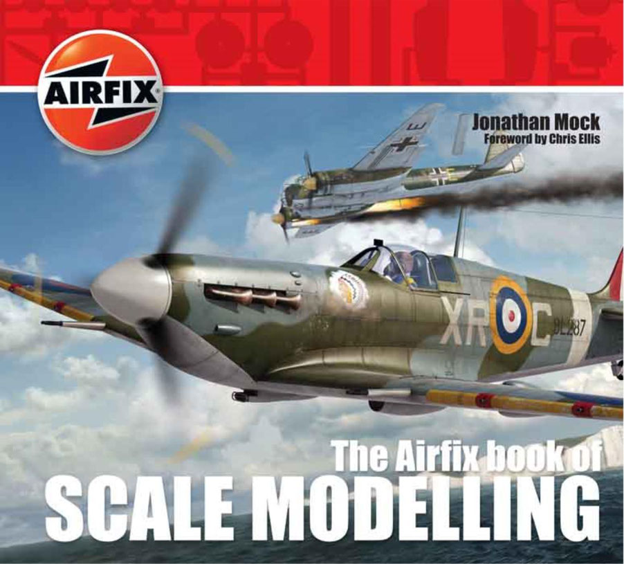 The Airfix Book Of Scale Modelling 1st Edition Jonathan Mock