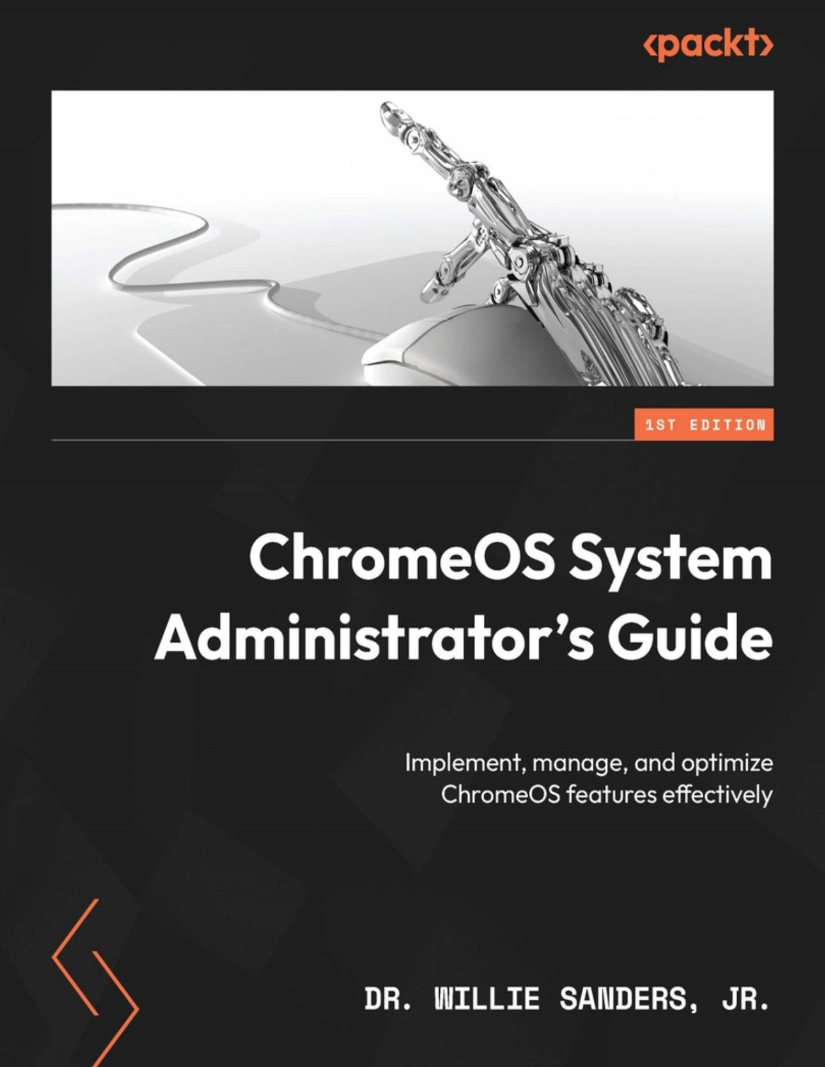 Chromeos System Administrators Guide Dr Willie Sanders