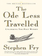 The Ode Less Travelled Unlocking The Poet Within Stephen Fry