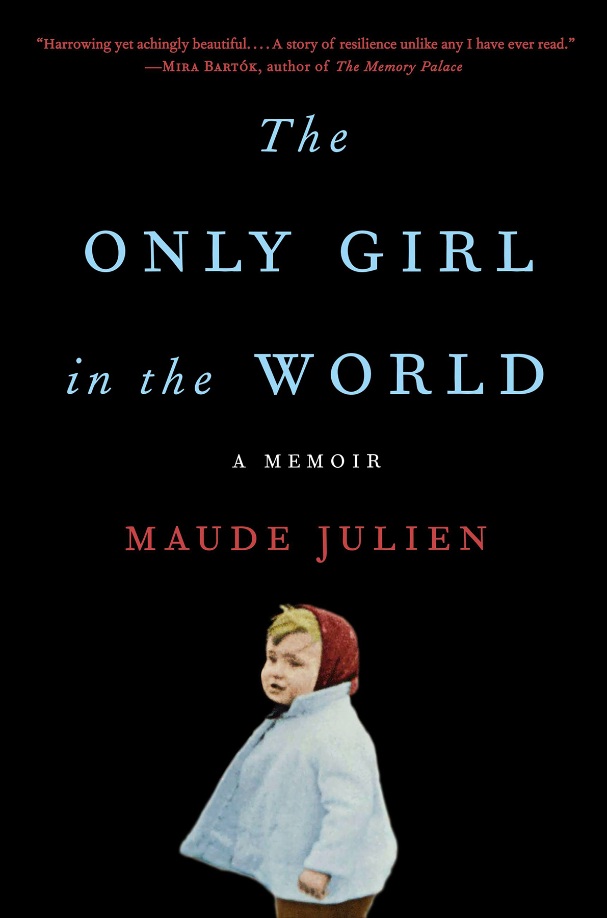 The Only Girl In The World Maude Julien